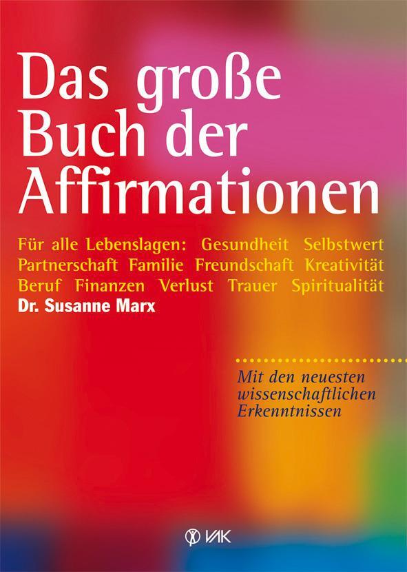 Cover: 9783867311304 | Das große Buch der Affirmationen | Susanne Marx | Taschenbuch | 2013