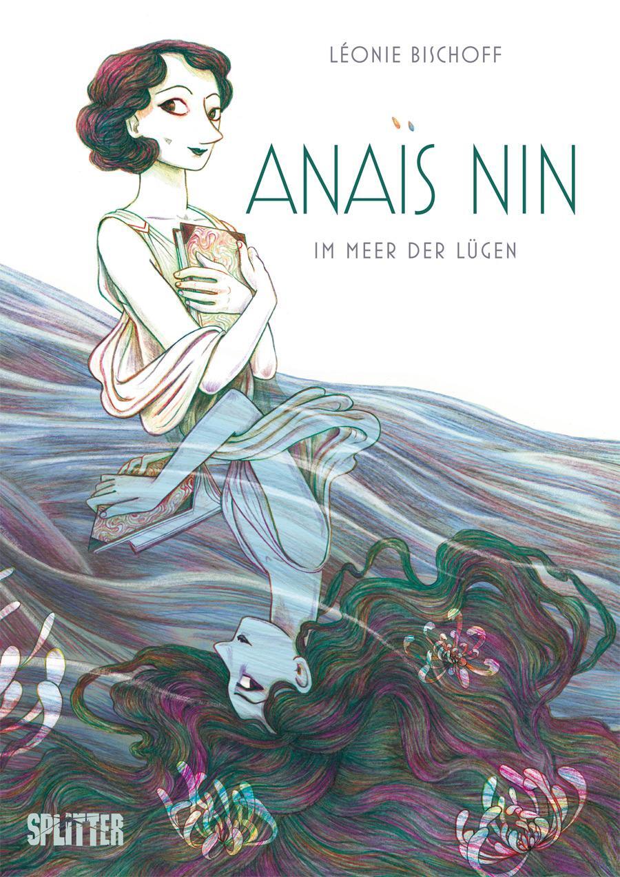 Cover: 9783967921755 | Anaïs Nin | Im Meer der Lügen | Léonie Bischoff | Buch | 192 S. | 2022