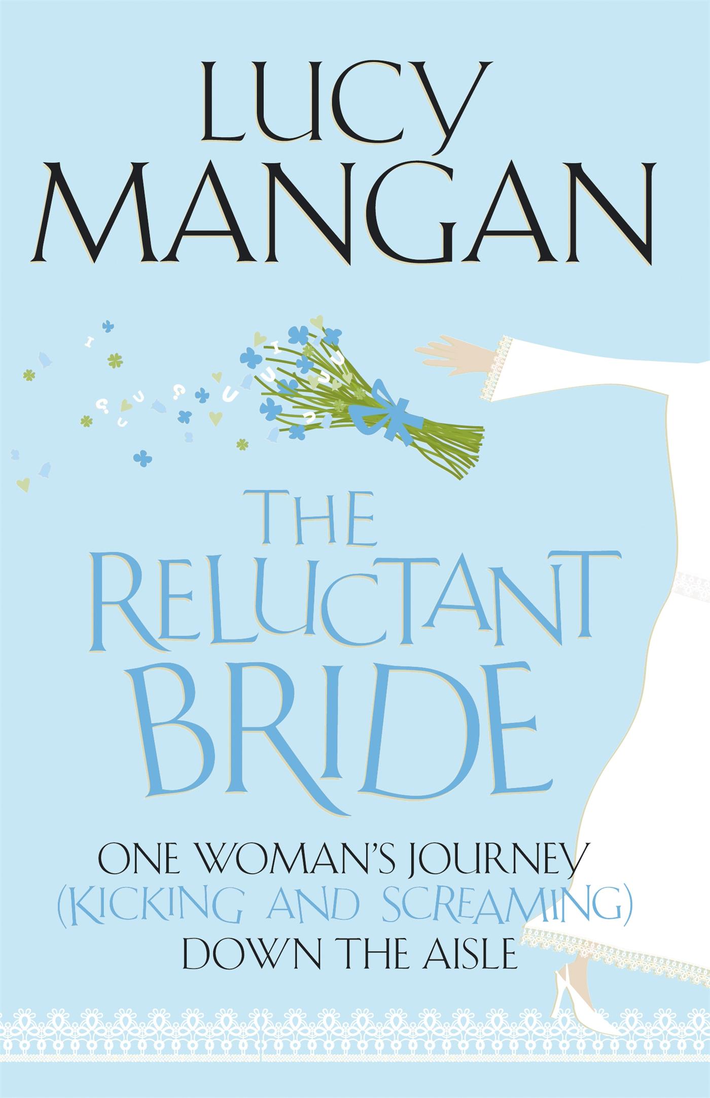 Cover: 9781848540699 | The Reluctant Bride | Lucy Mangan | Taschenbuch | Englisch | 2010