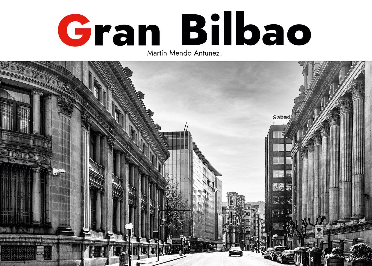 Cover: 9788411746861 | Gran Bilbao. Edición Deluxe. | Martín Mendo Antúnez | Buch | Spanisch