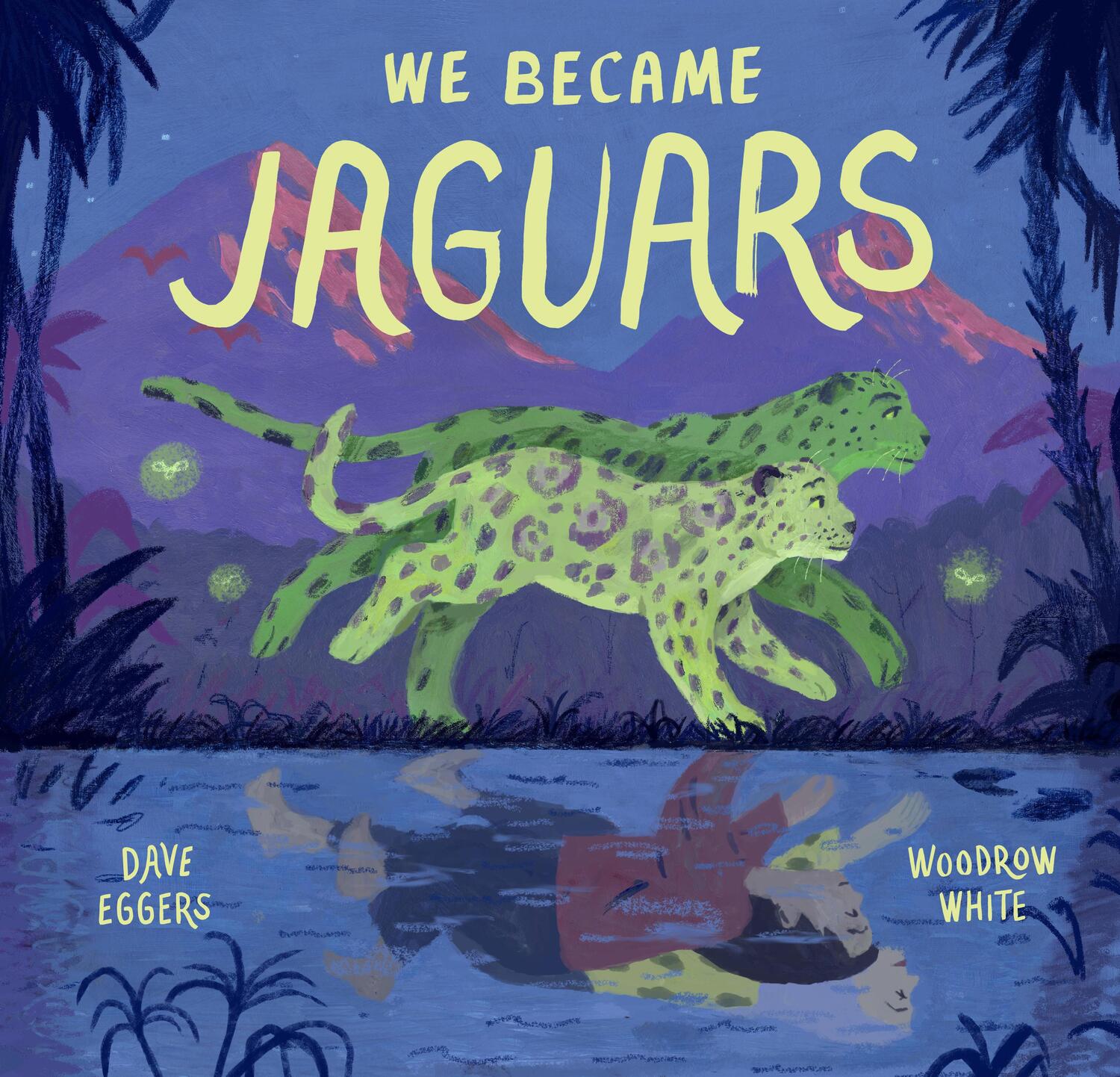 Cover: 9781452183930 | We Became Jaguars | Dave Eggers | Buch | Englisch | 2021
