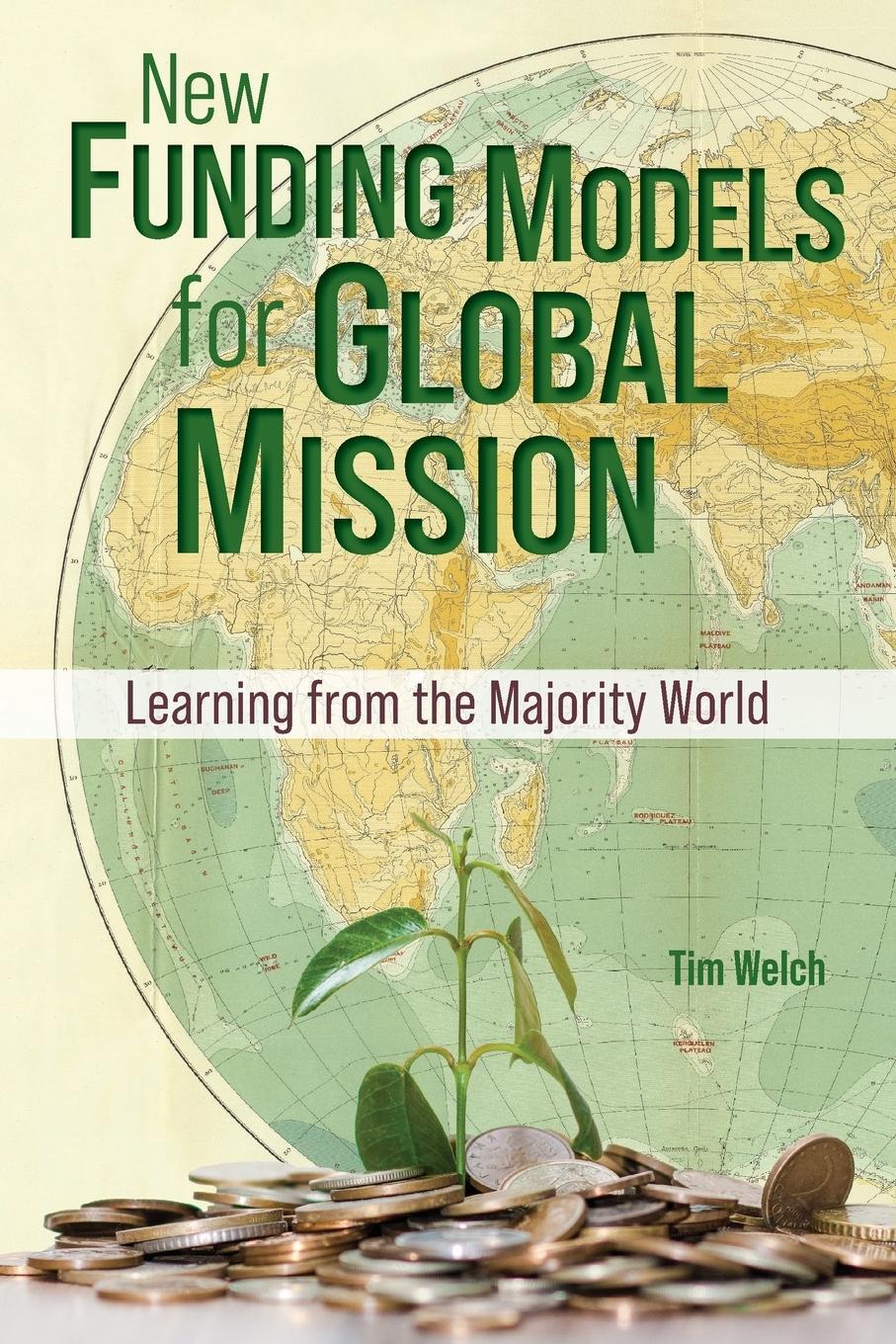 Cover: 9781645084716 | New Funding Models for Global Mission | Tim Welch | Taschenbuch | 2023