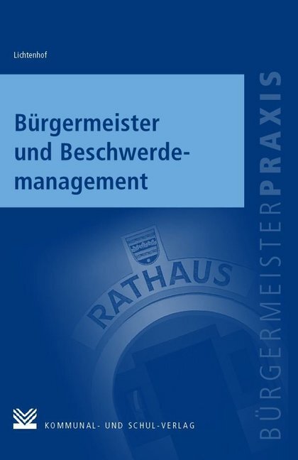 Cover: 9783829312189 | Bürgermeister und Beschwerdemanagement | Monika Lichtenhof | Buch