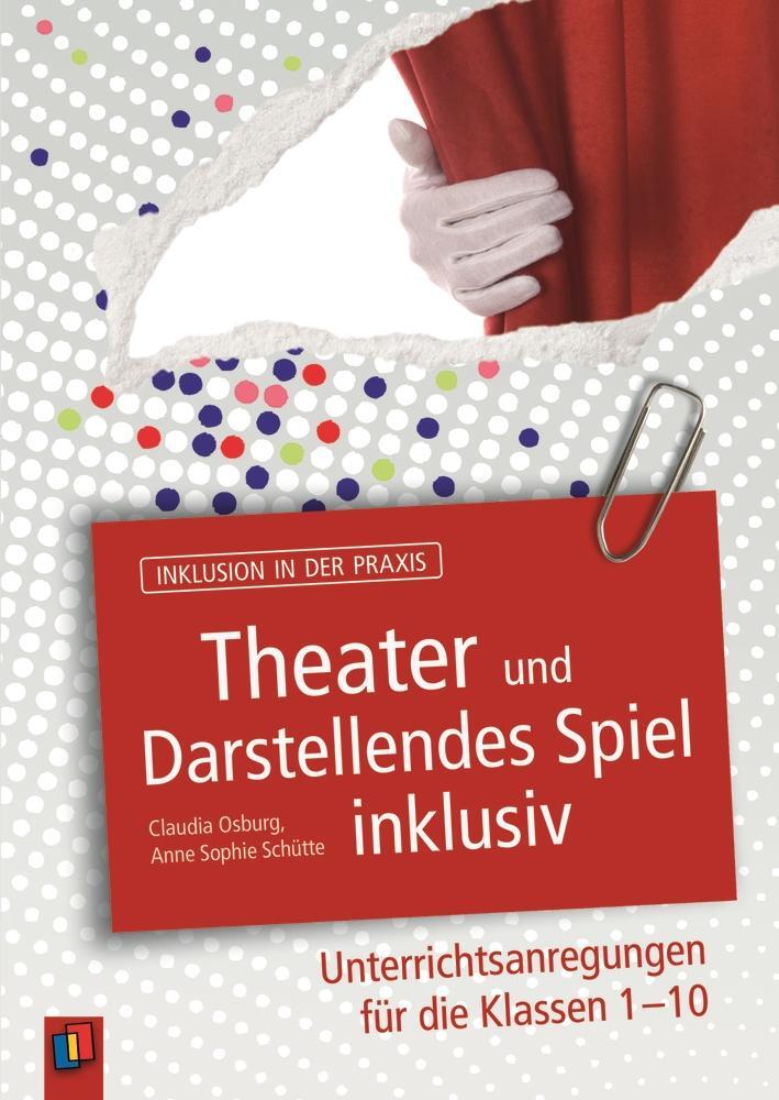 Cover: 9783834629258 | Theater und Darstellendes Spiel inklusiv | Anna Sophie Schütte (u. a.)