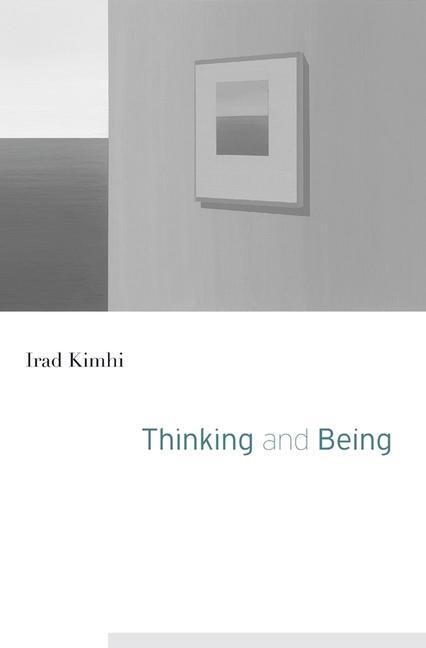 Cover: 9780674967892 | Thinking and Being | Irad Kimhi | Buch | Englisch | 2018