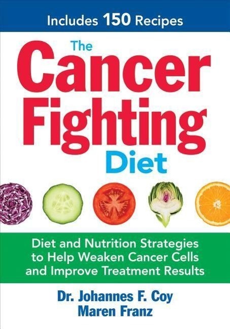 Cover: 9780778805083 | Cancer-Fighting Diet | Johannes F. Coy (u. a.) | Taschenbuch | 2015