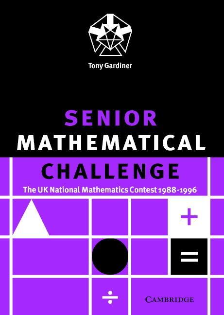 Cover: 9780521665674 | Senior Mathematical Challenge | Tony Gardiner | Taschenbuch | Englisch