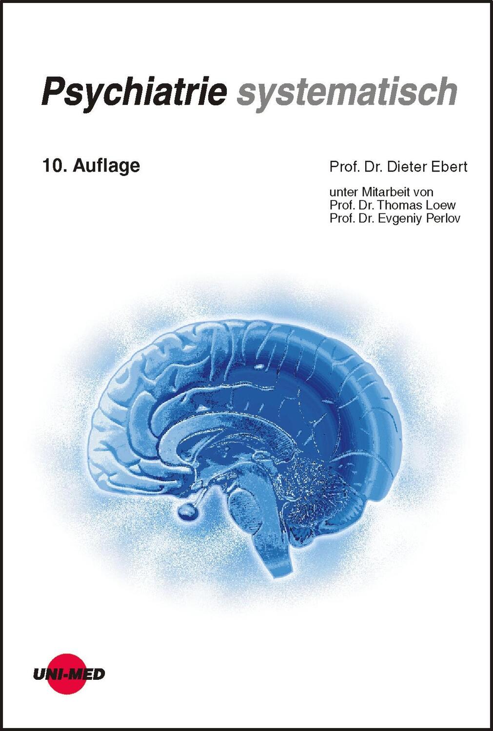 Cover: 9783837416176 | Psychiatrie systematisch | Dieter Ebert (u. a.) | Buch | Deutsch