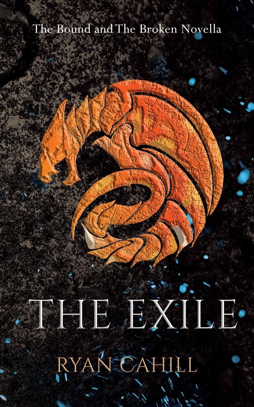 Cover: 9781739620905 | The Exile | The Bound and The Broken Novella | Ryan Cahill | Buch