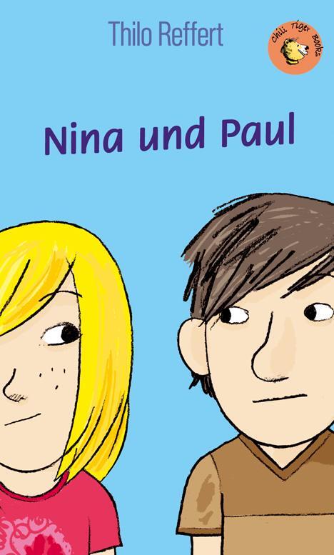 Cover: 9783931081942 | Nina und Paul | Roman für Kinder | Thilo Reffert | Taschenbuch | 2014