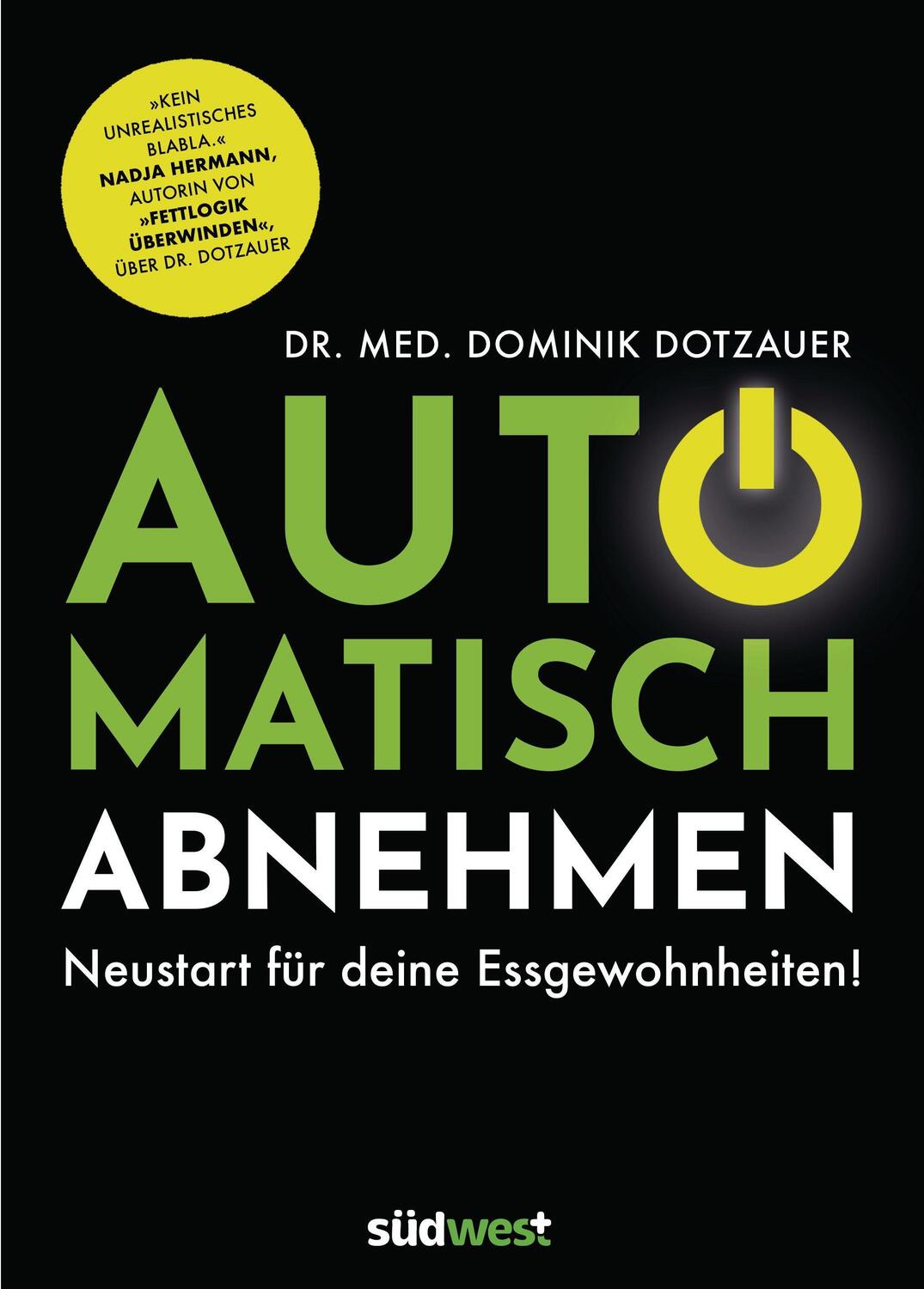 Cover: 9783517099101 | Automatisch abnehmen | Dominik Dotzauer | Taschenbuch | 176 S. | 2020