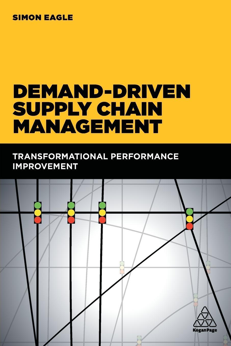 Cover: 9780749479978 | Demand-Driven Supply Chain Management | Simon Eagle | Taschenbuch