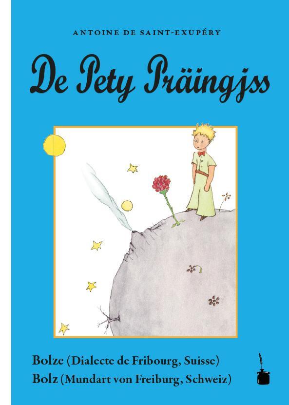 Cover: 9783947994236 | De Pety Präingjss | Bolze | Antoine de Saint-Exupéry | Taschenbuch