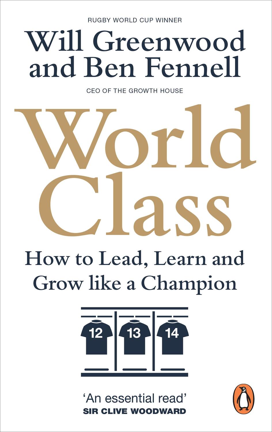 Cover: 9780753558782 | World Class: How to Lead, Learn and Grow Like a Champion | Ben Fennell