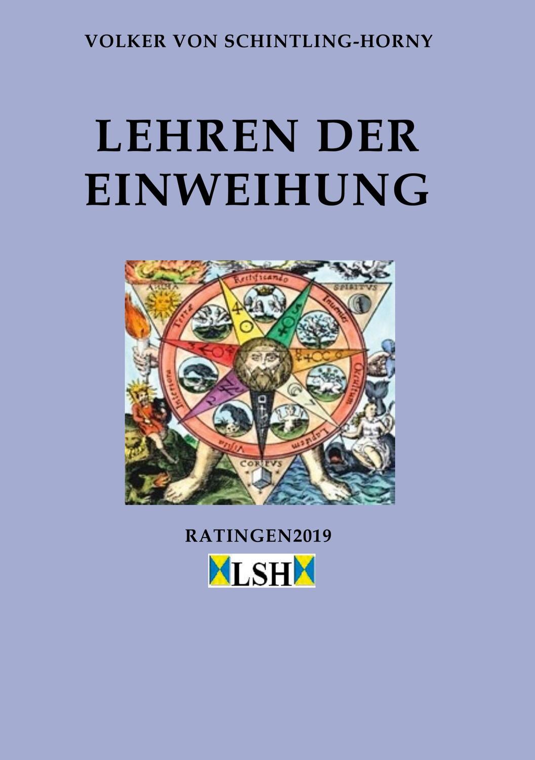 Cover: 9783748283263 | Lehren der Einweihung | Volker von Schintling-Horny | Taschenbuch