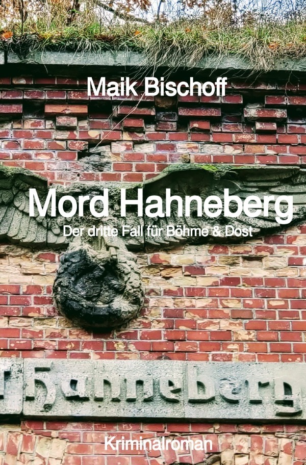 Cover: 9783752997521 | Mord Hahneberg | Der dritte Fall für Böhme & Dost | Maik Bischoff