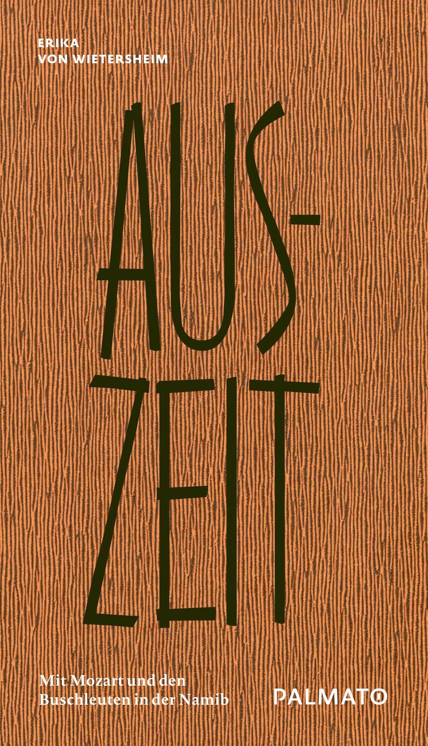 Cover: 9783946205203 | Aus-Zeit | Mit Mozart und den Buschleuten in der Namib | Wietersheim