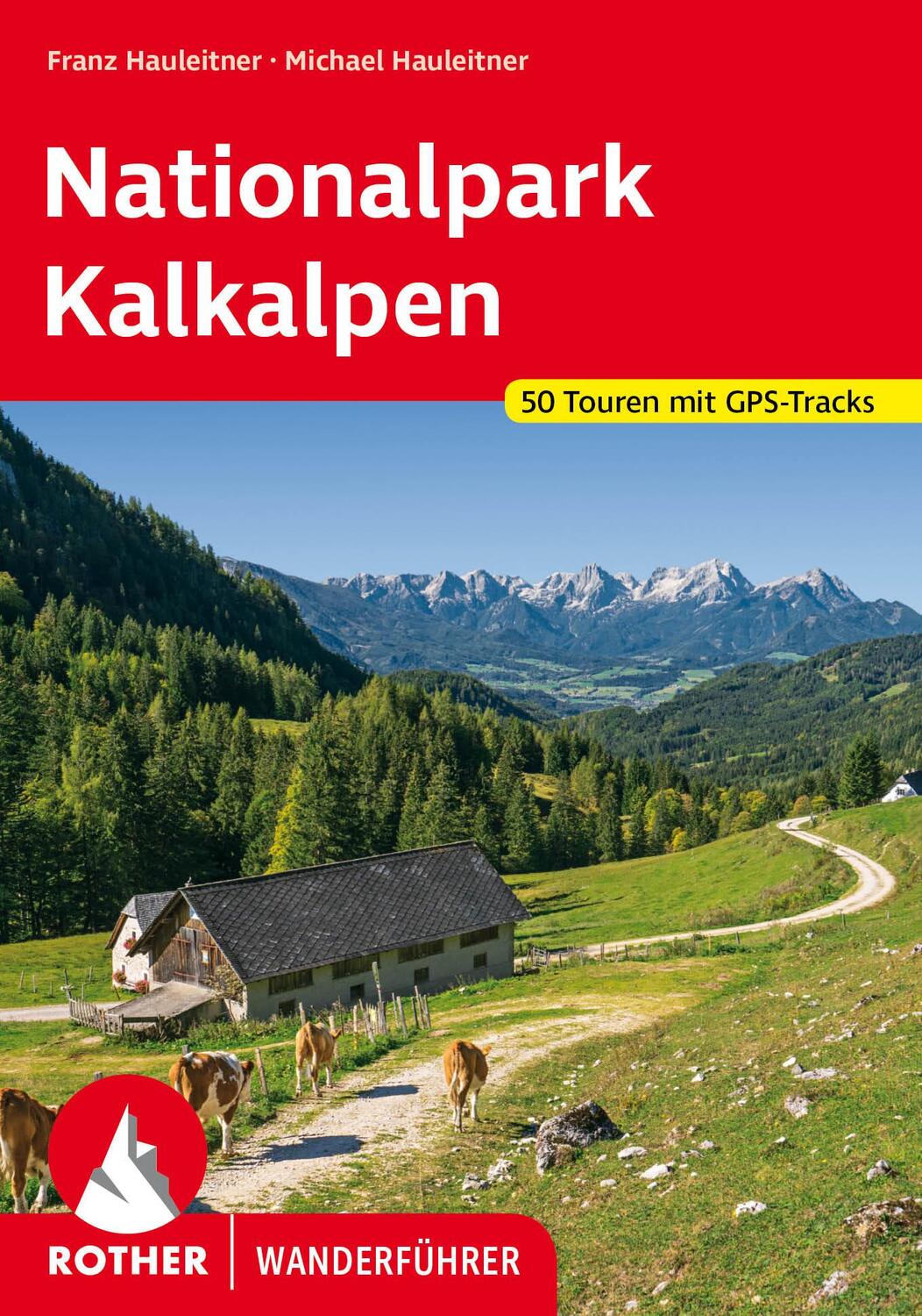Cover: 9783763347285 | Nationalpark Kalkalpen | Michael Hauleitner (u. a.) | Taschenbuch