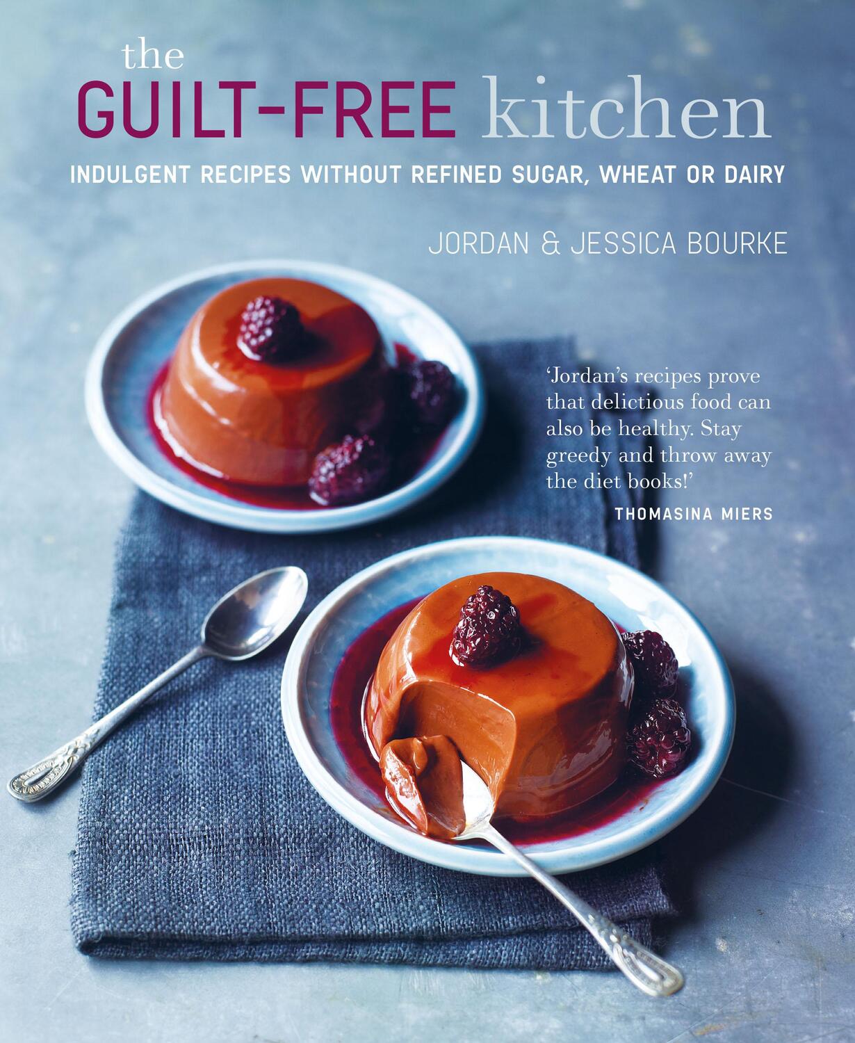 Cover: 9781788794435 | The Guilt-free Kitchen | Jordan Bourke (u. a.) | Buch | Gebunden