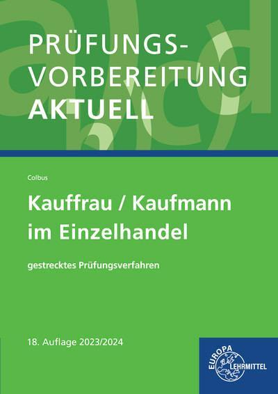 Cover: 9783808589434 | Prüfungsvorbereitung aktuell - Kauffrau/Kaufmann im Einzelhandel