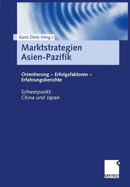 Cover: 9783409116893 | Marktstrategien Asien-Pazifik | Karin Dietz | Taschenbuch | Paperback