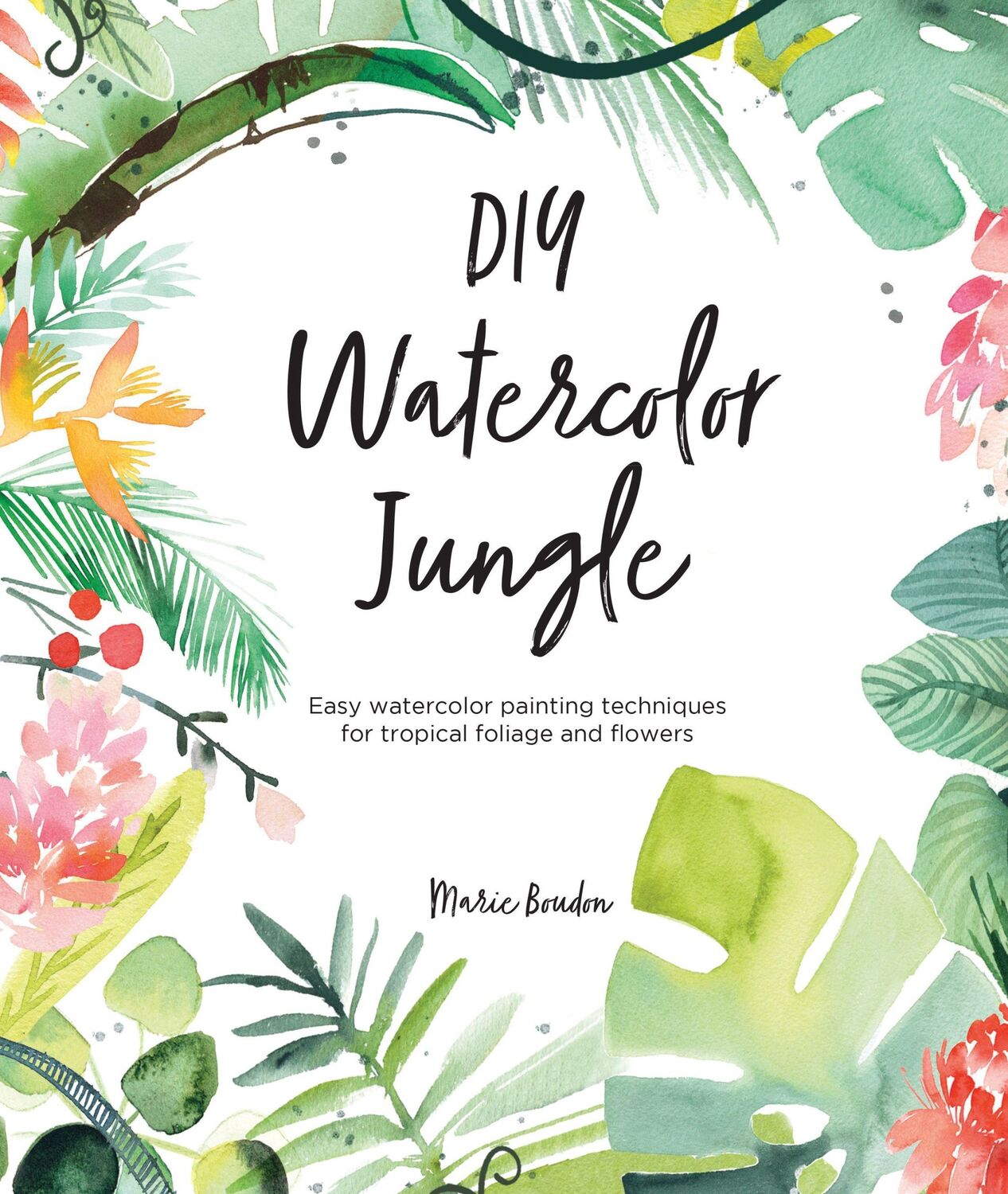 Cover: 9781446308134 | DIY Watercolor Jungle | Marie Boudon | Taschenbuch | Englisch | 2020