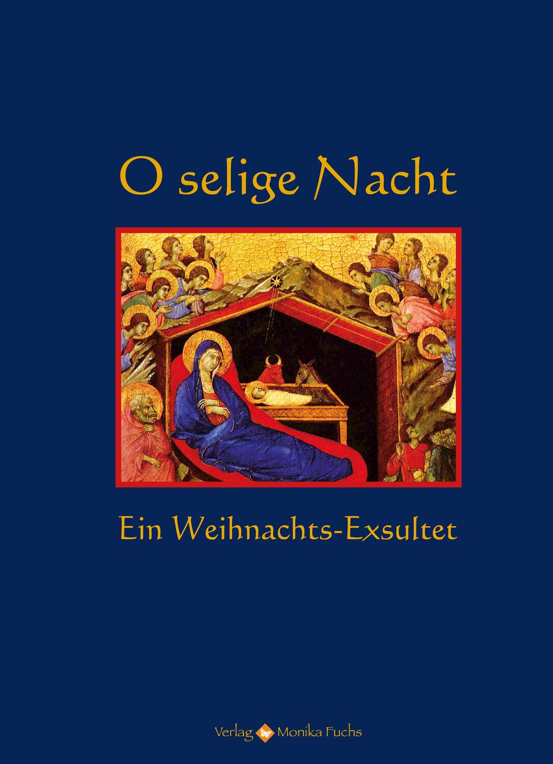 Cover: 9783940078001 | O selige Nacht | Ein Weihnachts-Exsultet | Thomas von Kempen | Buch