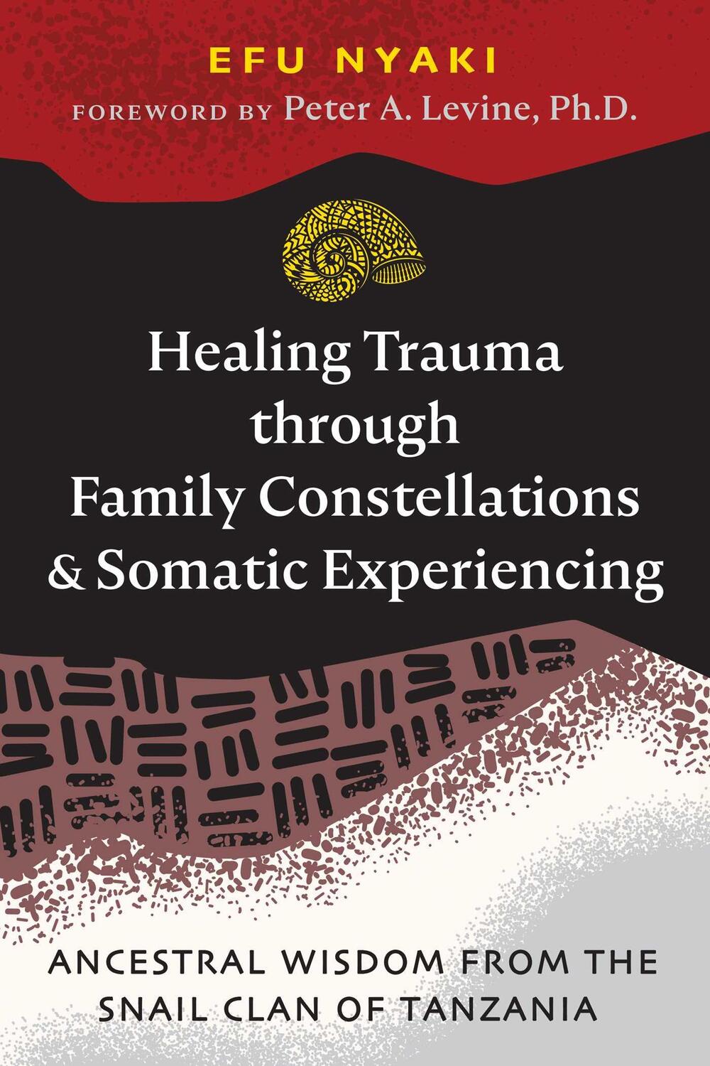 Cover: 9781644118528 | Healing Trauma through Family Constellations and Somatic Experiencing