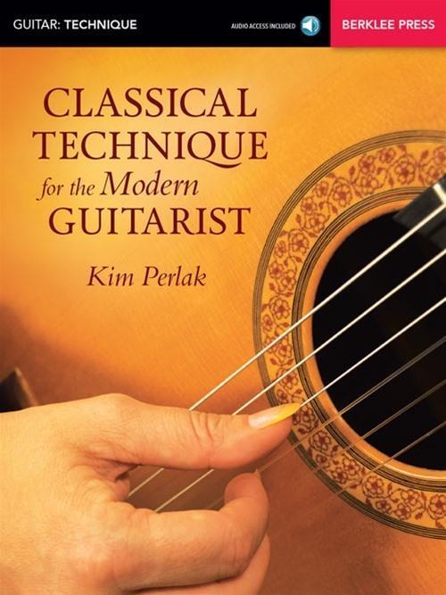 Cover: 9780876391679 | Classical Technique for the Modern Guitarist | Kim Perlak | Buch