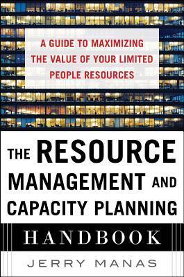 Cover: 9780071836258 | The Resource Management and Capacity Planning Handbook: A Guide to...