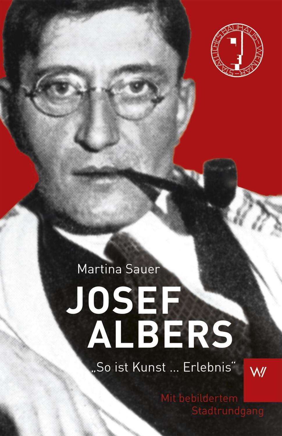 Cover: 9783737402460 | Josef Albers | "So ist Kunst ... Erlebnis" | Martina Sauer | Buch