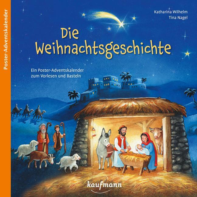 Cover: 9783780609922 | Die Weihnachtsgeschichte | Katharina Wilhelm | Kalender | 28 S.