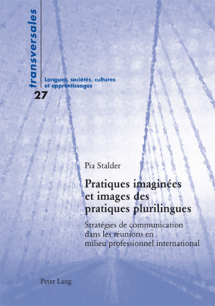 Cover: 9783034304986 | Pratiques imaginées et images des pratiques plurilingues | Pia Stalder