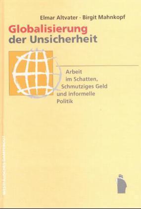 Cover: 9783896915139 | Globalisierung der Unsicherheit - Arbeit im Schatten, Schmutziges...