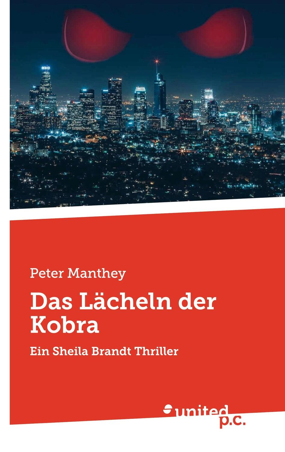 Cover: 9783710357473 | Das Lächeln der Kobra | Ein Sheila Brandt Thriller | Peter Manthey
