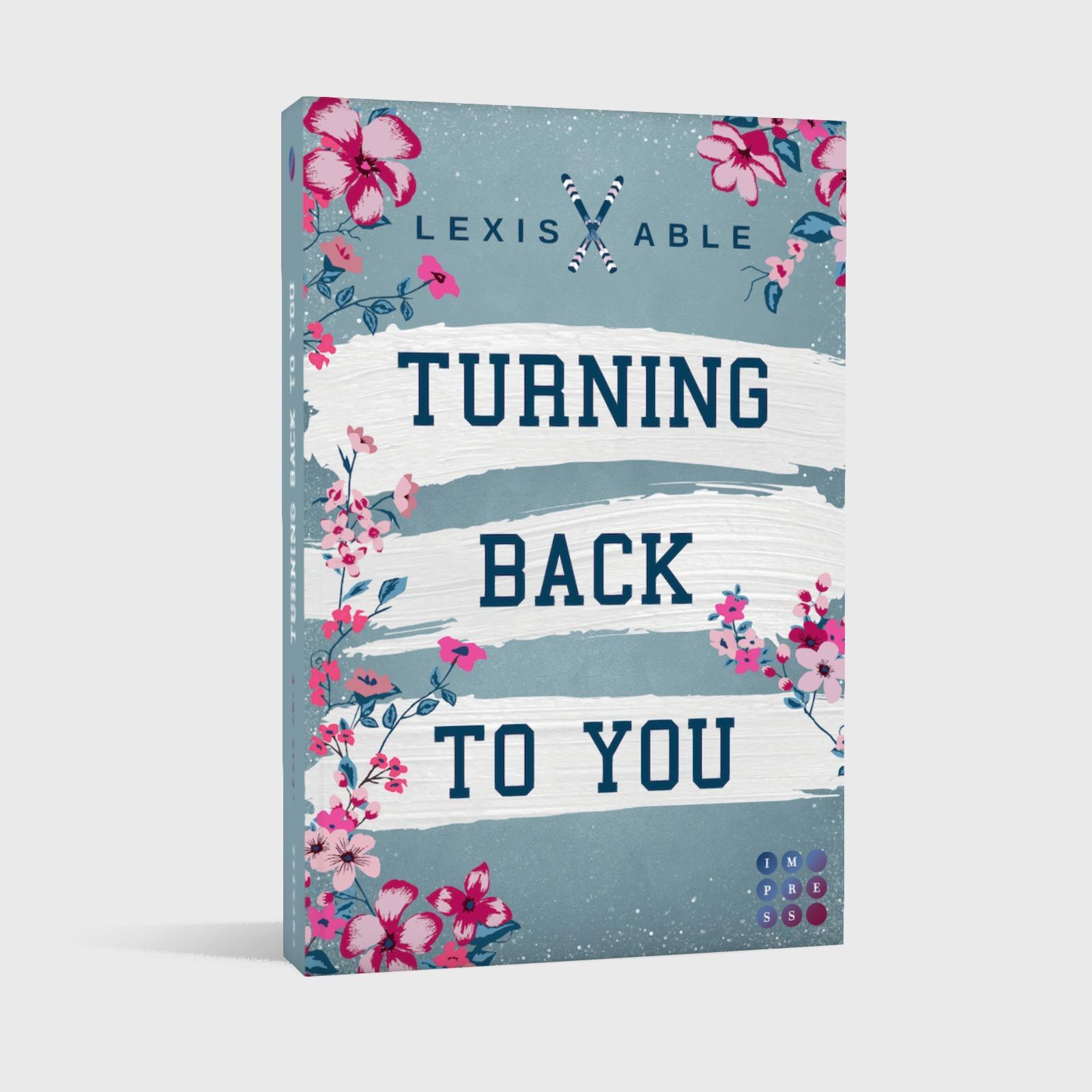 Bild: 9783551305404 | Turning Back to You ('Back to You'-Reihe 4) | Lexis Able | Taschenbuch