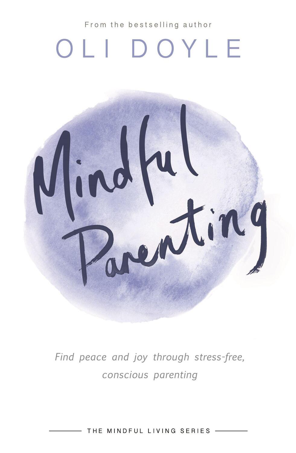 Cover: 9781409167433 | Mindful Parenting | Oli Doyle | Taschenbuch | Kartoniert / Broschiert
