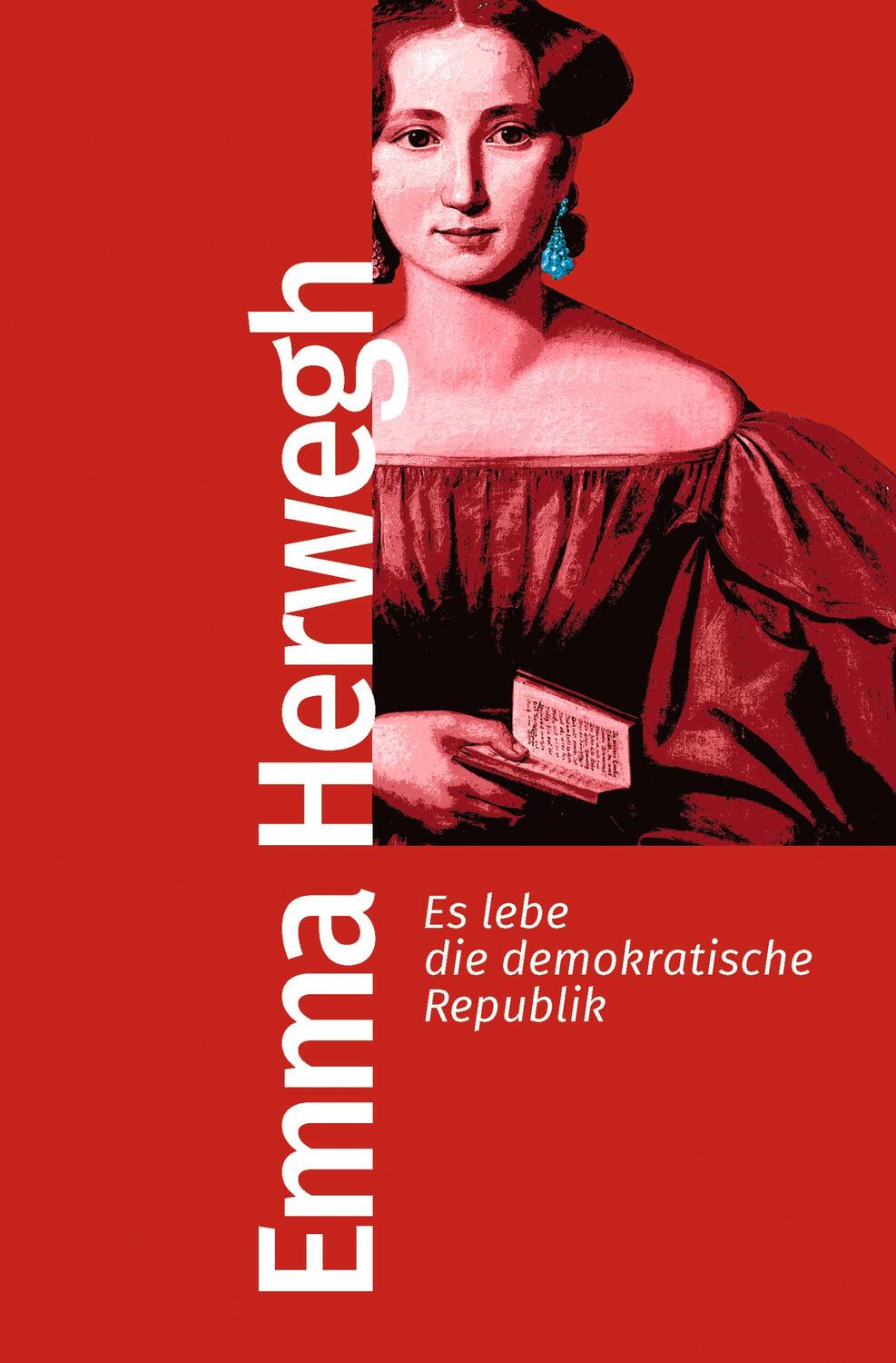Cover: 9783462500011 | Es lebe die demokratische Republik | Emma Herwegh | Taschenbuch | 2023