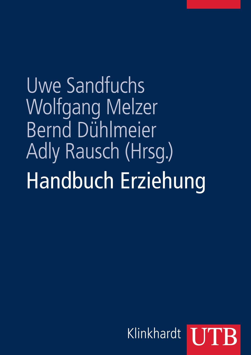 Cover: 9783825284886 | Handbuch Erziehung | Buch | 734 S. | Deutsch | 2012 | UTB GmbH