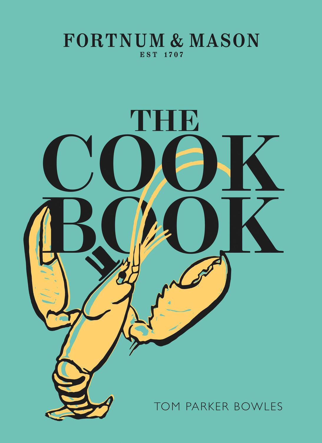 Cover: 9780008199364 | The Cook Book | Fortnum &amp; Mason | Tom Parker-Bowles | Buch | 297 S.