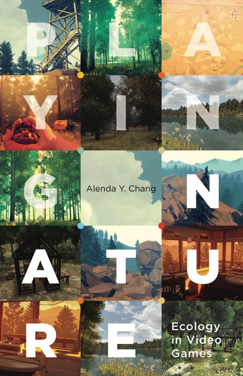 Cover: 9781517906320 | Playing Nature | Ecology in Video Games | Alenda Y. Chang | Buch