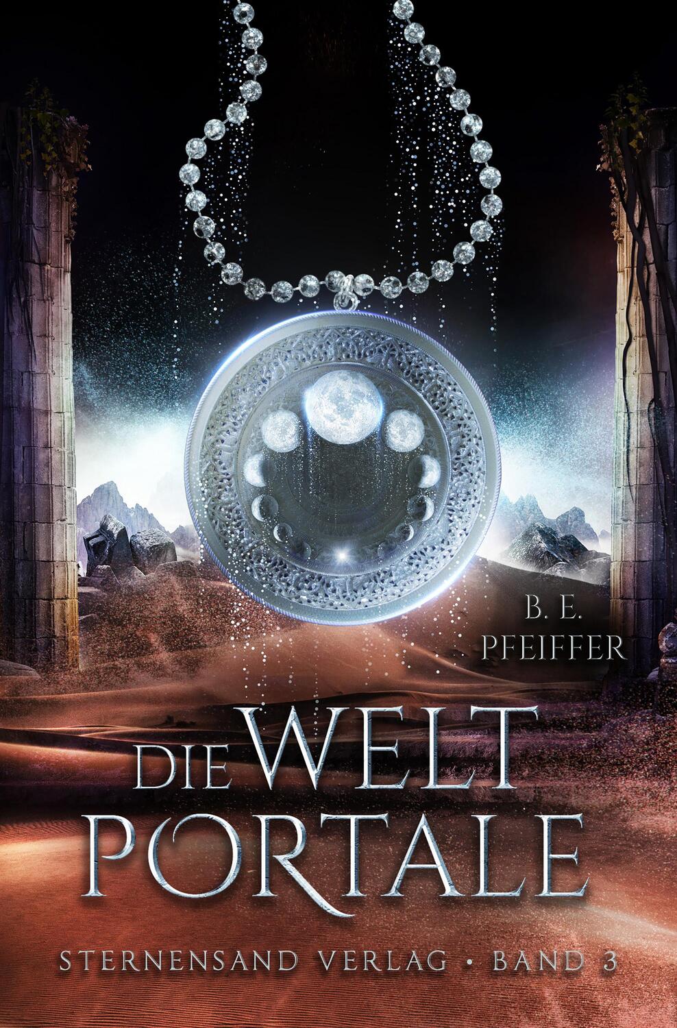 Cover: 9783038961529 | Die Weltportale (Band 3) | B. E. Pfeiffer | Taschenbuch | Deutsch