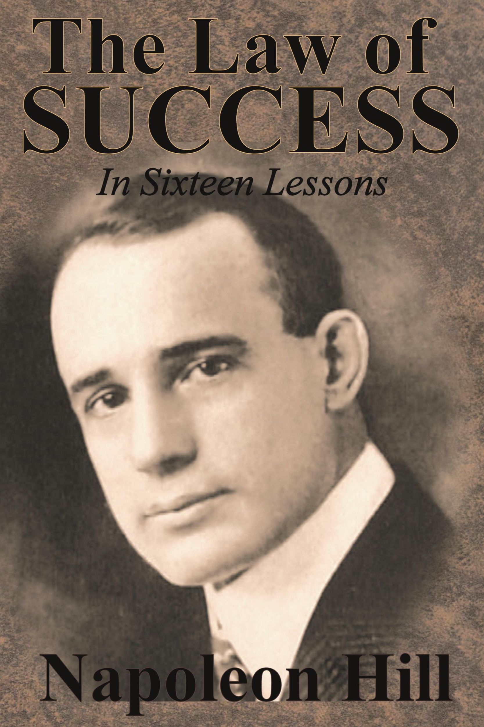 Cover: 9781640321069 | The Law of Success In Sixteen Lessons by Napoleon Hill | Napoleon Hill