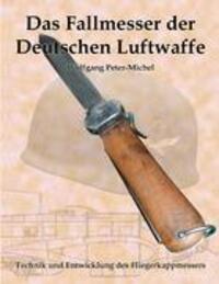 Cover: 9783844801439 | Das Fallmesser der Deutschen Luftwaffe | Wolfgang Peter-Michel | Buch