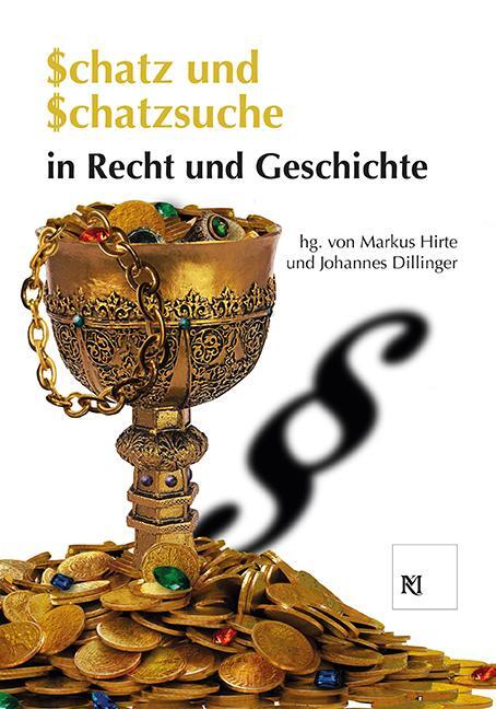 Cover: 9783830681779 | Schatz und Schatzsuche in Recht und Geschichte | Markus Hirte (u. a.)