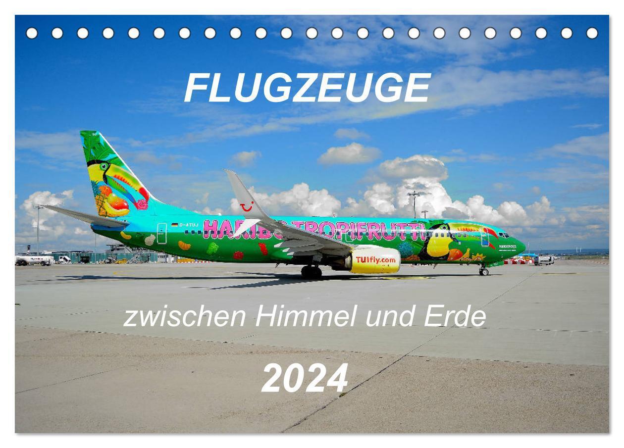 Cover: 9783675562479 | Flugzeuge zwischen Himmel und Erde (Tischkalender 2024 DIN A5...