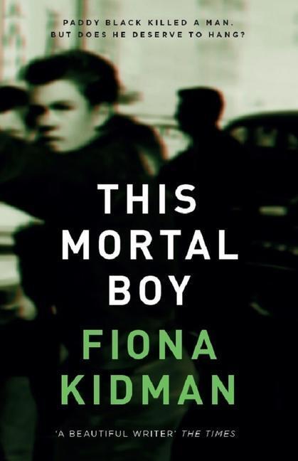 Cover: 9781910709580 | This Mortal Boy | Fiona Kidman | Taschenbuch | Englisch | 2019