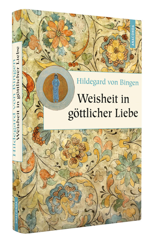 Bild: 9783866475298 | Weisheit in göttlicher Liebe | Texte aus dem Gesamtwerk | Bingen