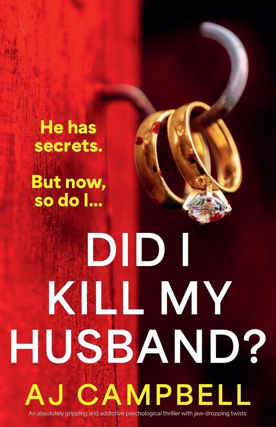 Cover: 9781835251034 | Did I Kill My Husband? | Aj Campbell | Taschenbuch | Englisch | 2024