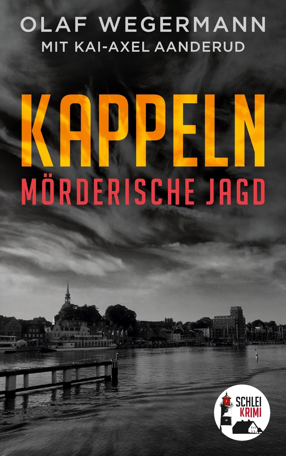 Cover: 9783744891004 | Kappeln | Mörderische Jagd | Olaf Wegermann | Taschenbuch | Paperback